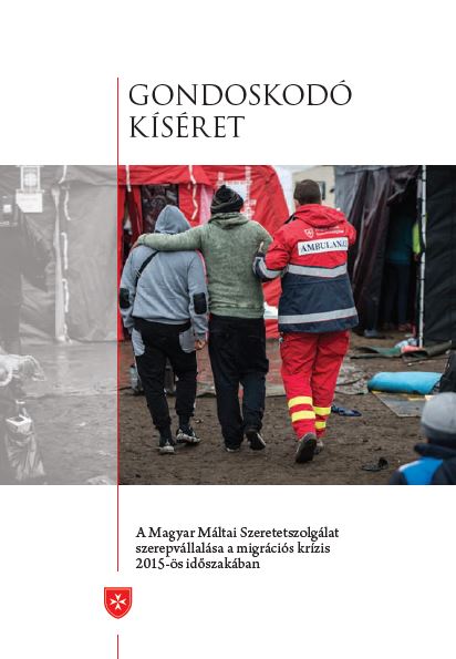 Megjelent a Máltai Szeretetszolgálat menekültügyi kiadványa