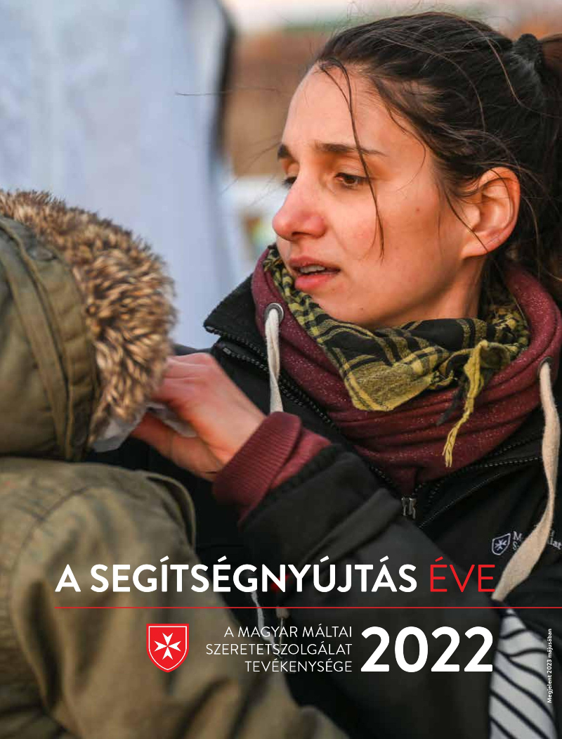  A Magyar Máltai Szeretetszolgálat Egyesület éves beszámolója - 2022.